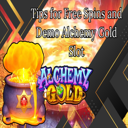 Tips for Free Spins and Demo Alchemy Gold Slot at Khel-raja